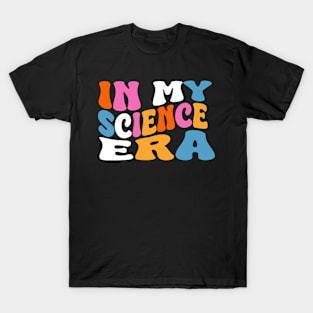 in my science era T-Shirt